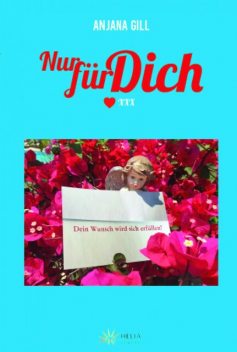 Nur für dich, Anjana Gill
