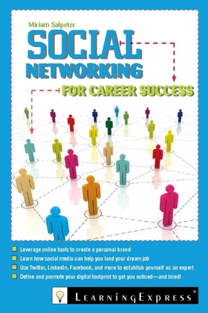 Social Networking for Career Success, Miriam Salpeter