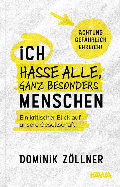 Ich hasse alle, ganz besonders Menschen, Dominik Zöllner