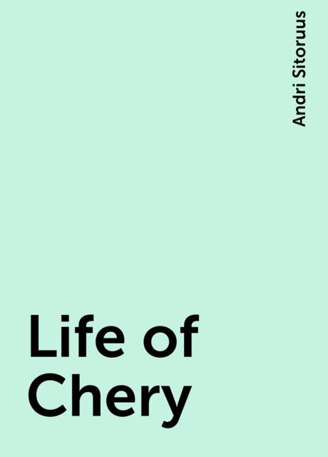 Life of Chery, Andri Sitoruus
