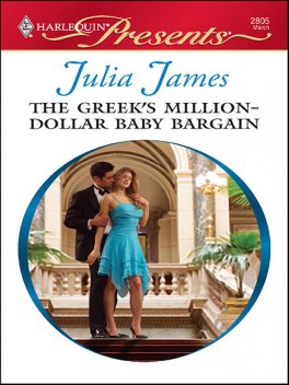 The Greek's Million-Dollar Baby Bargain, Julia James