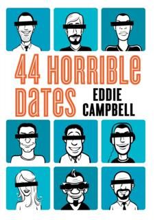 44 Horrible Dates, Eddie Campbell