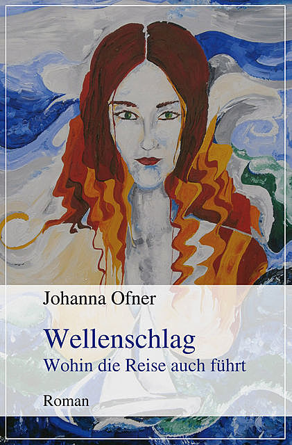 Wellenschlag, Johanna Ofner