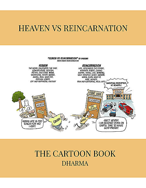 Heaven Vs Reincarnation, Dharma