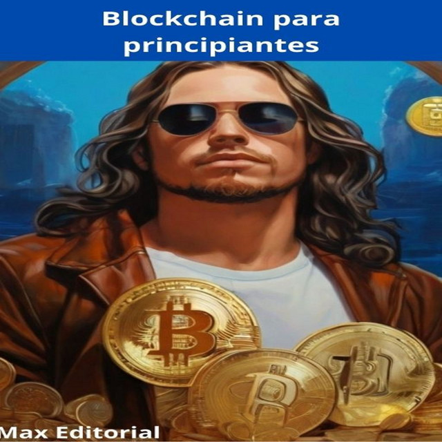 Blockchain para principiantes, Max Editorial