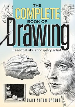 The Complete Book of Drawing, Barrington Barber