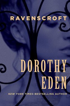 Ravenscroft, Dorothy Eden