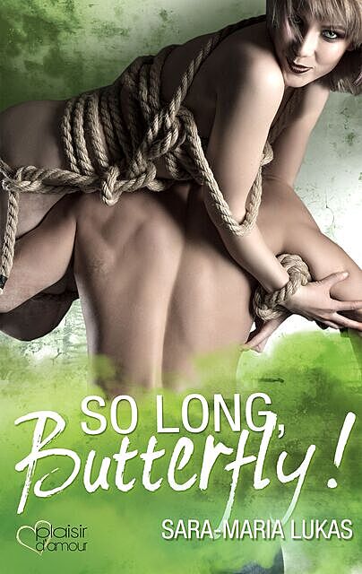 So long, Butterfly, Sara-Maria Lukas