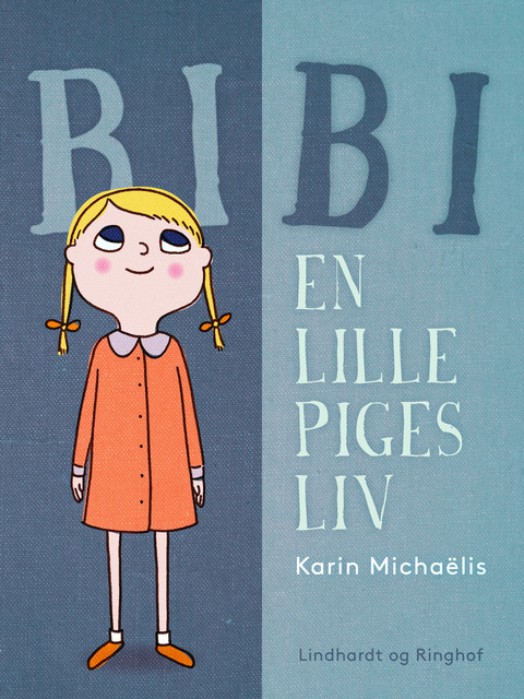 Bibi: en lille piges liv, Karin Michaëlis