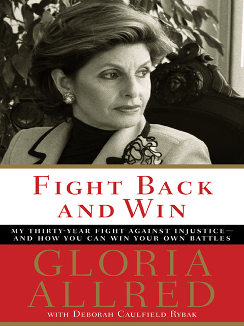 Fight Back and Win, Gloria Allred