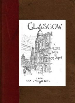 Glasgow; A Sketch-Book, John Nisbet