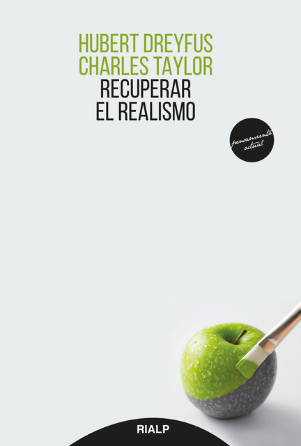 Recuperar el realismo, Charles Taylor, Hubert Dreyfus