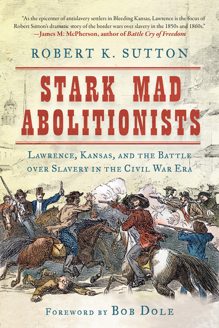 Stark Mad Abolitionists, Sutton Robert