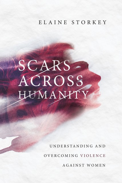 Scars Across Humanity, Elaine Storkey