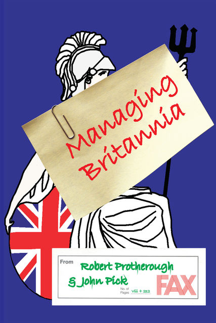 Managing Britannia, John Pick, Robert Protherough