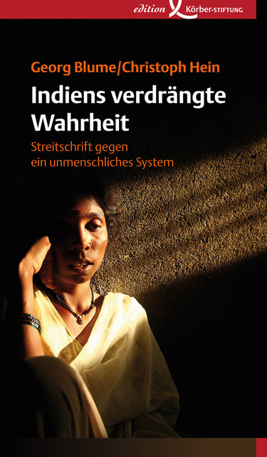 Indiens verdrängte Wahrheit, Christoph Hein, Georg Blume