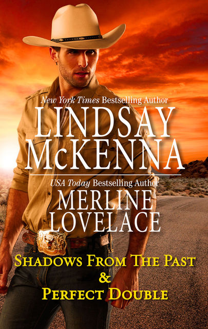 Shadows from the Past & Perfect Double, Lindsay McKenna, Merline Lovelace