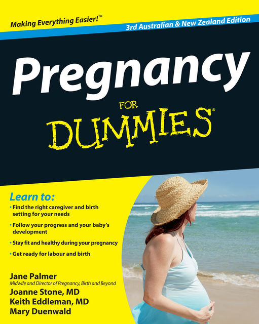 Pregnancy For Dummies, Keith Eddleman, Joanne Stone, Mary Duenwald, Jane Palmer
