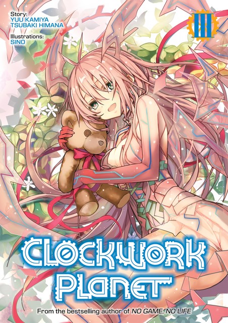 Clockwork Planet: Volume 3, Kamiya Yuu, Tsubaki Himana