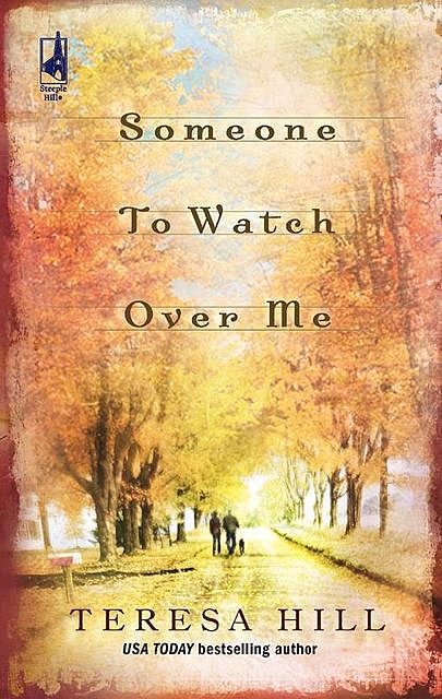 Someone To Watch Over Me, Teresa Hill