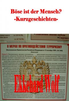 Böse ist der Mensch, Ekkehard Wolf