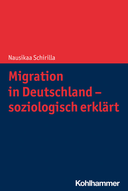 Migration in Deutschland – soziologisch erklärt, Nausikaa Schirilla