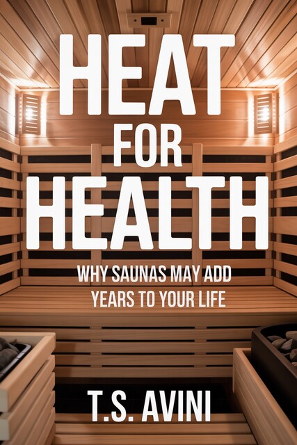 Heat for Health, T. S Avini
