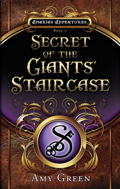 Secret of the Giants' Staircase (Amarias Series), Amy Green