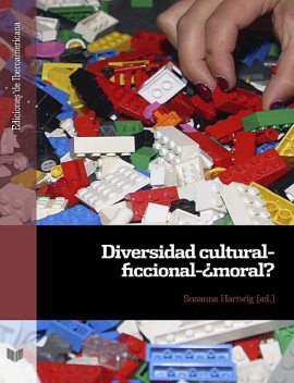Diversidad cultural-ficcional-¿moral, Susanne Hartwig