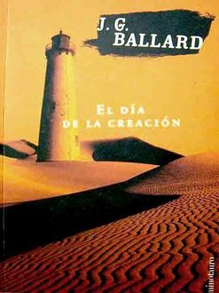 El Día De La Creación, J.G.Ballard