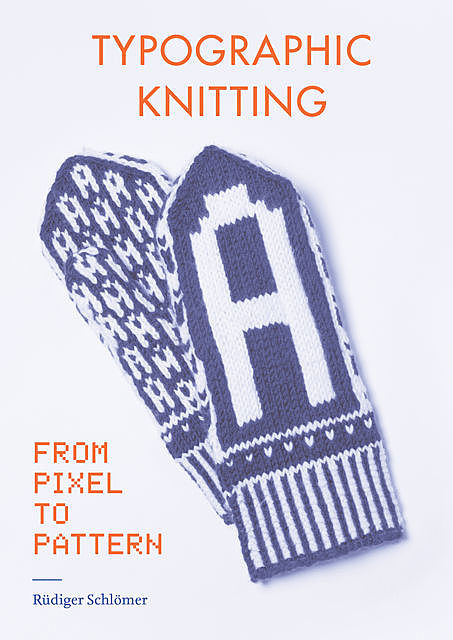 Typographic Knitting, Rudiger Schlomer