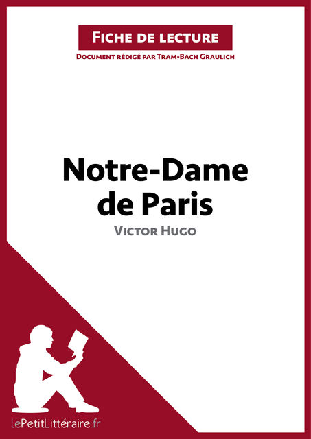 Notre-Dame de Paris de Victor Hugo (Fiche de lecture), Tram-Bach Graulich