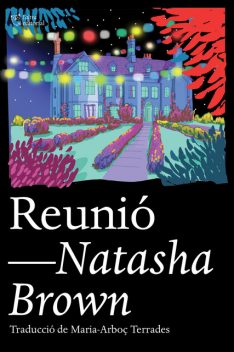 Reunió, Natasha Brown