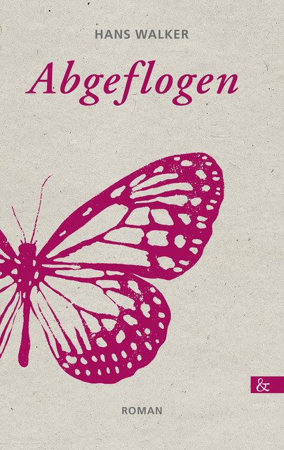 Abgeflogen, Hans Walker