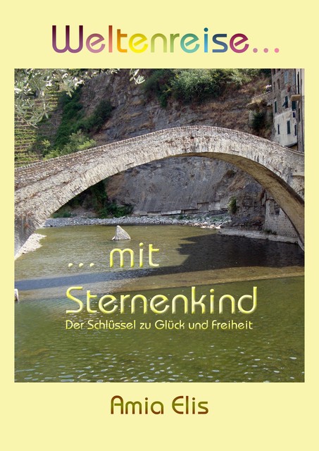 Weltenreise mit Sternenkind, Amia Elis