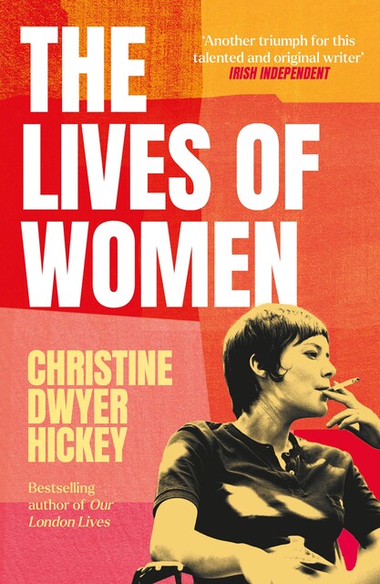 The Lives of Women, Christine Dwyer Hickey