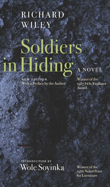 Soldiers in Hiding, Richard Wiley