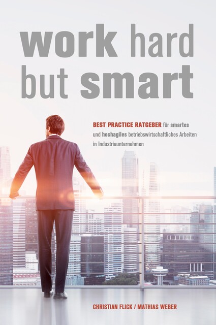 Work Hard but Smart, Mathias Weber, Christian Flick