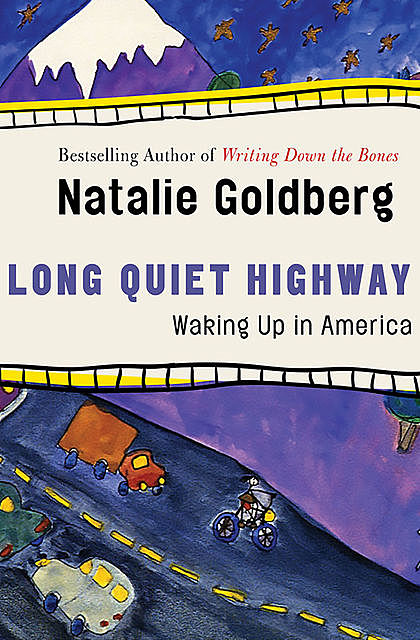 Long Quiet Highway, Natalie Goldberg