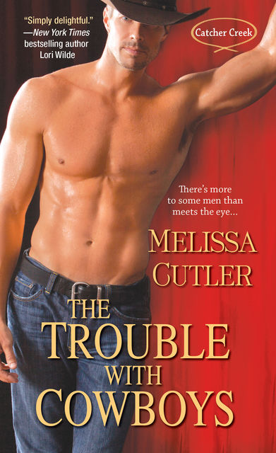 The Trouble With Cowboys, Melissa Cutler
