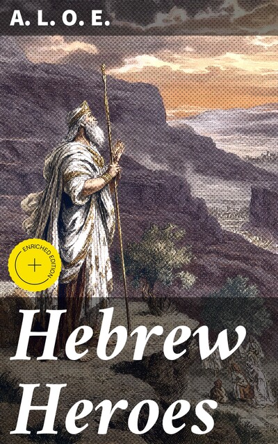 Hebrew Heroes, A.L.O.E.
