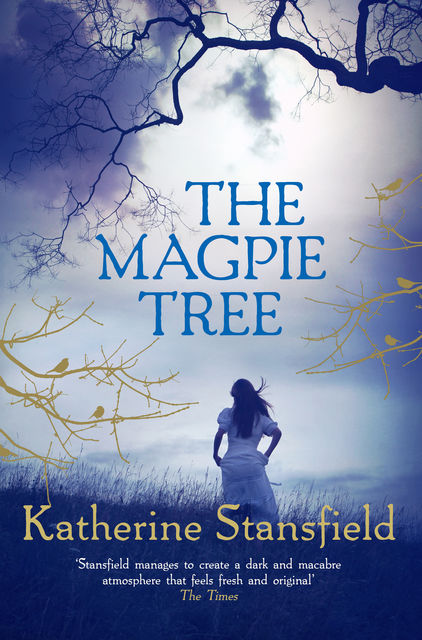 The Magpie Tree, Katherine Stansfield