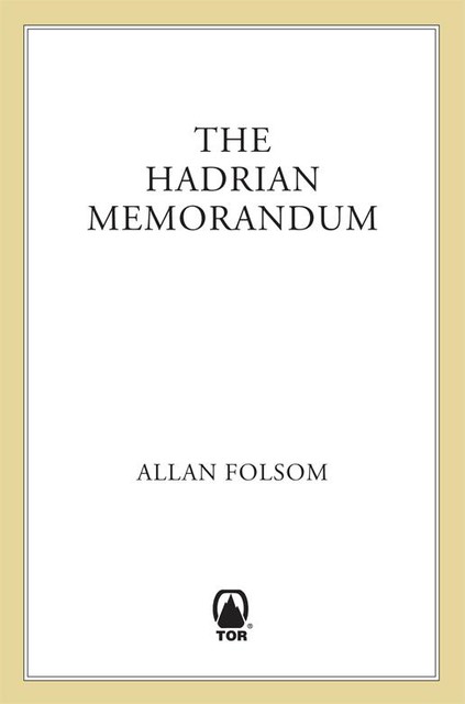 The Hadrian Memorandum, Allan Folsom