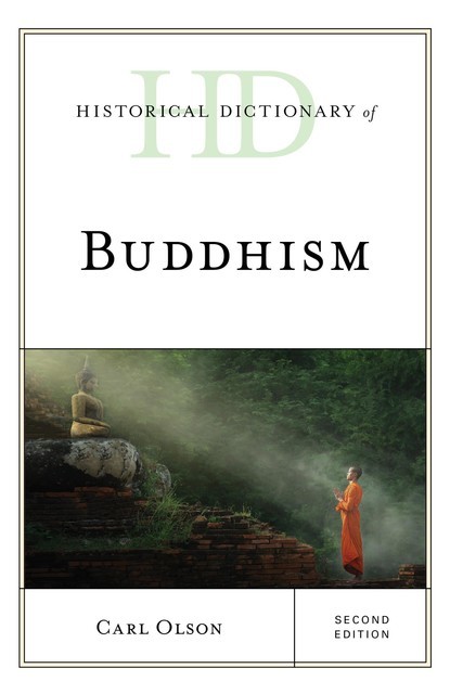 Historical Dictionary of Buddhism, Carl Olson