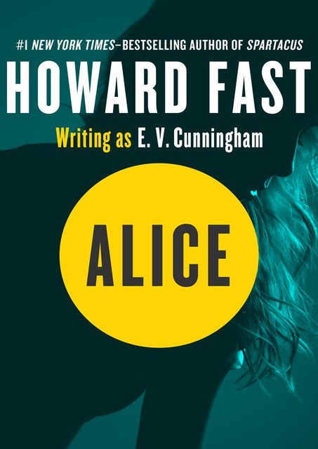 Alice, Howard Fast