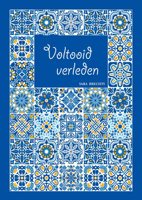 Voltooid verleden, Sara Brechts