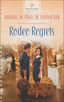 Rodeo Regrets, Shannon Taylor Vannatter