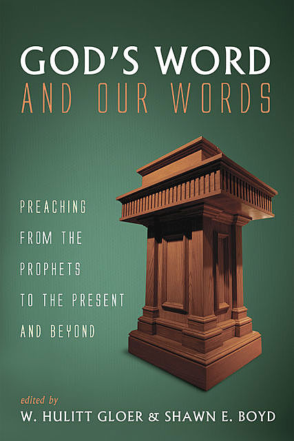 God’s Word and Our Words, W. Hulitt Gloer