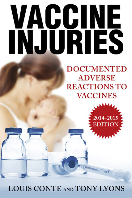 Vaccine Injuries, Tony Lyons, Lou Conte