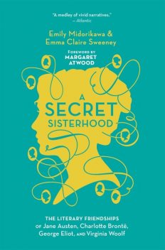 A Secret Sisterhood, Emma Sweeney, Emily Midorikawa